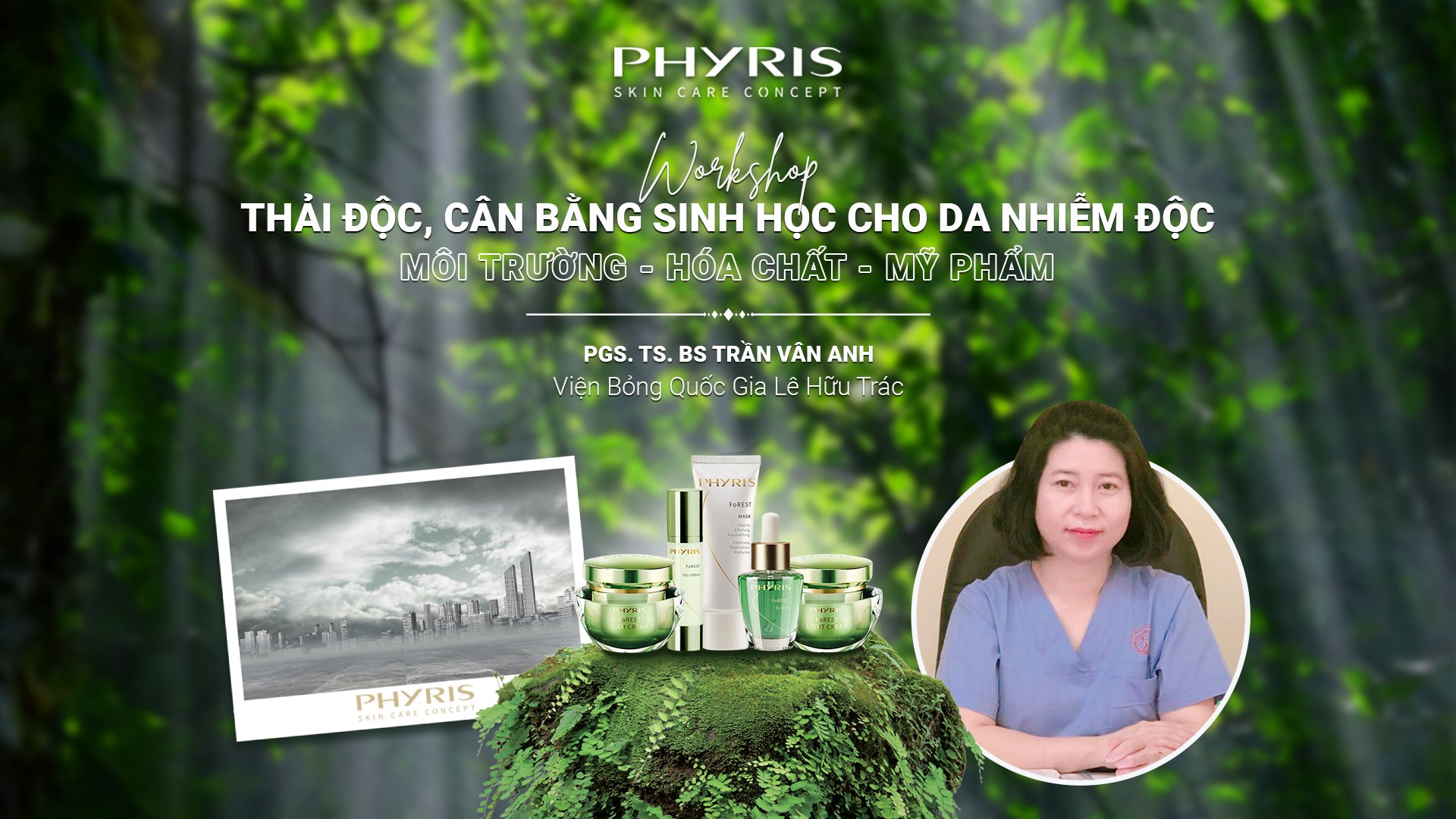 PSG. TS. BS Trần Vân Anh chia sẻ về Phyris và dòng sản phẩm mới Forest